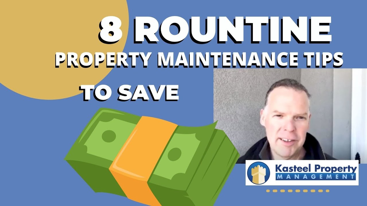 8 Routine Property Maintenance Tips to Protect Properties SAVE