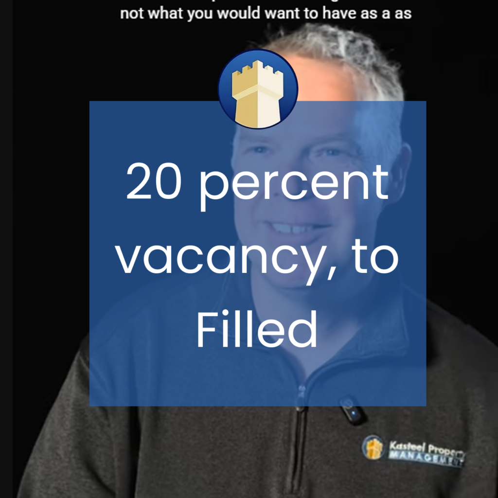 20 percent vacancy, to filled
